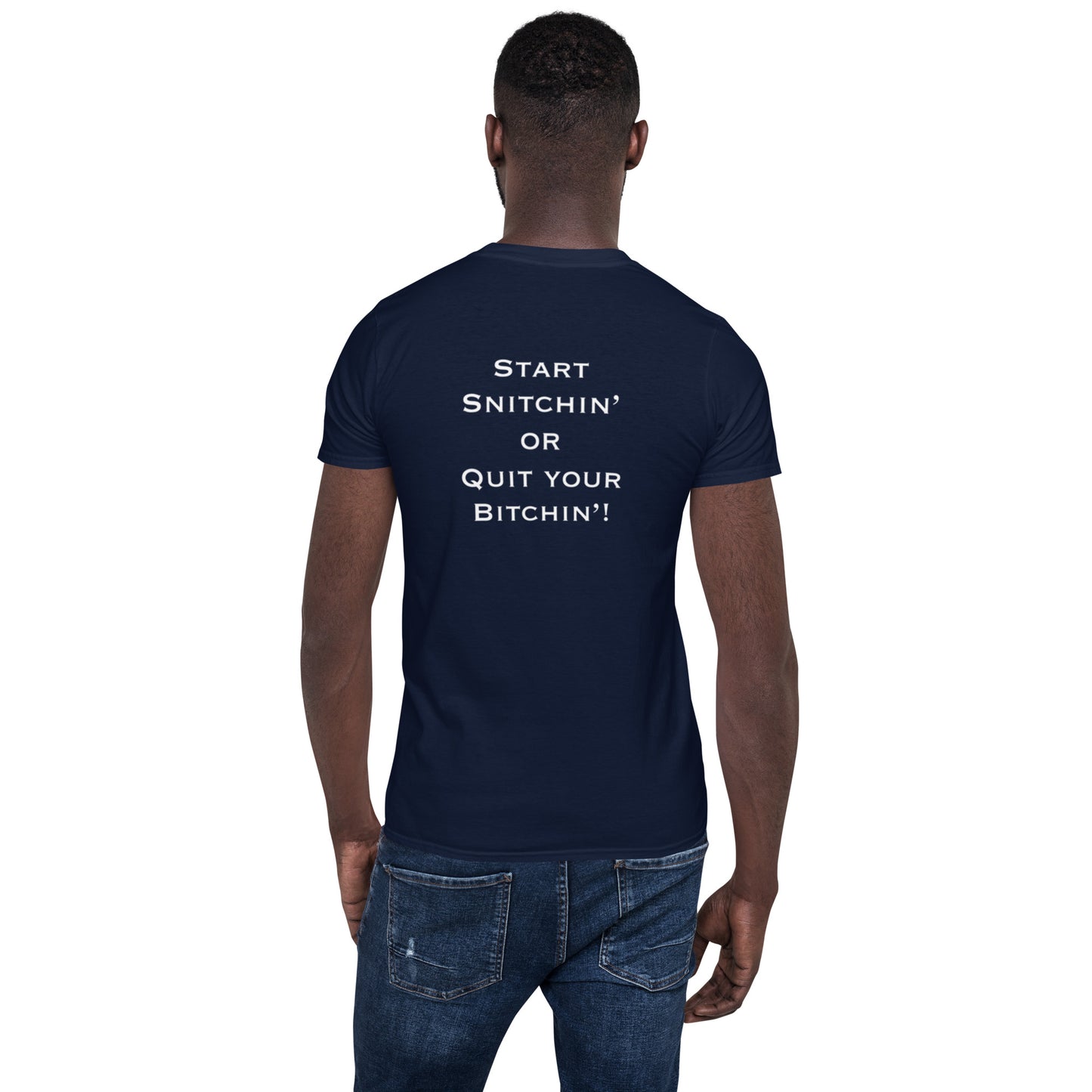 START SNITCHIN’ SHORT SLEEVE T-SHIRT