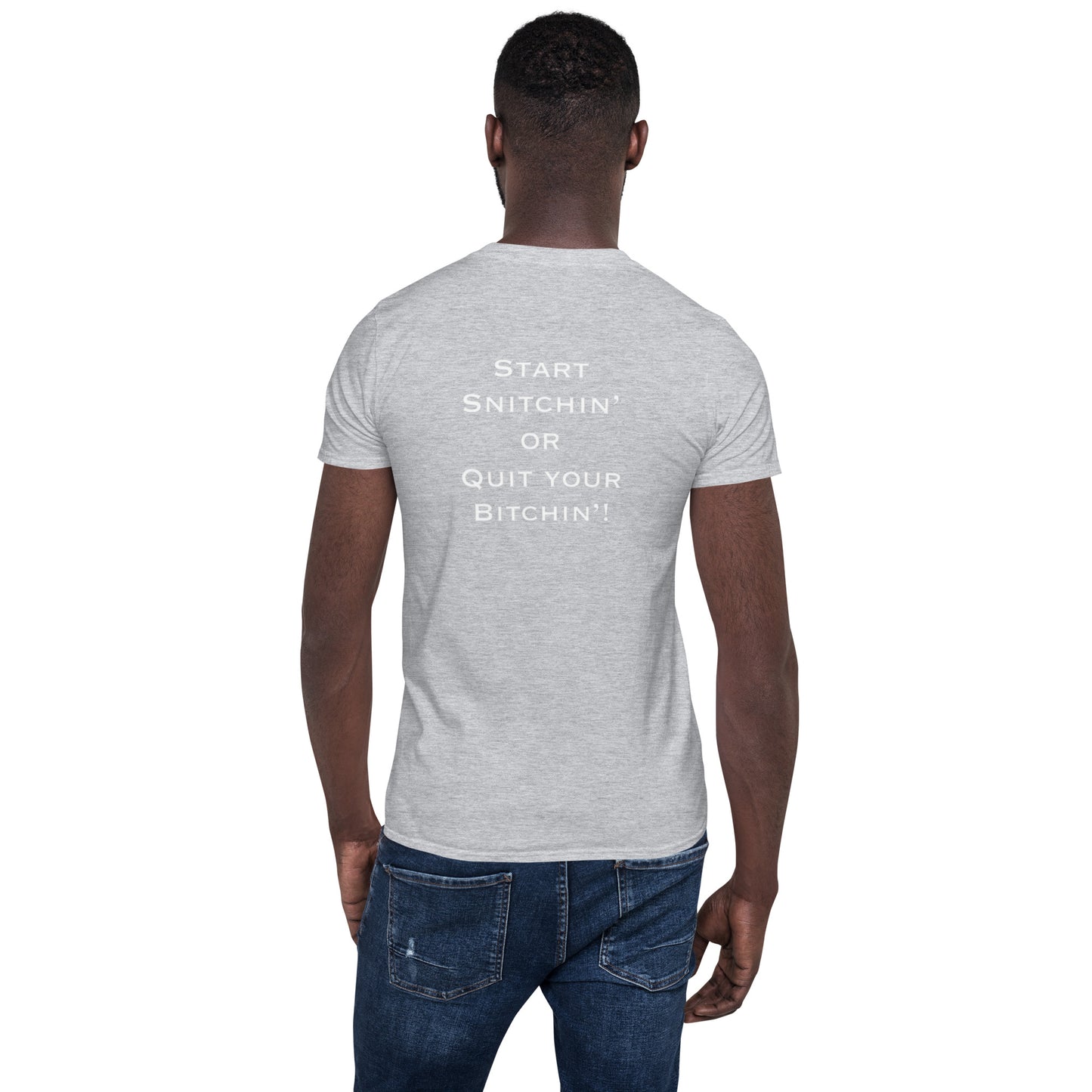 START SNITCHIN’ SHORT SLEEVE T-SHIRT